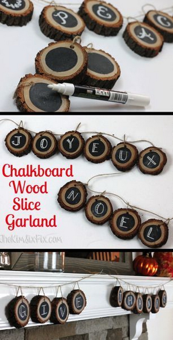 Chalkboard Banner from Wood Slices. Create a completely customizable wood slice banner or garland with slices of tree branch and chalkboard paint, perfect for that rustic and natural look for your fall home decor. 
