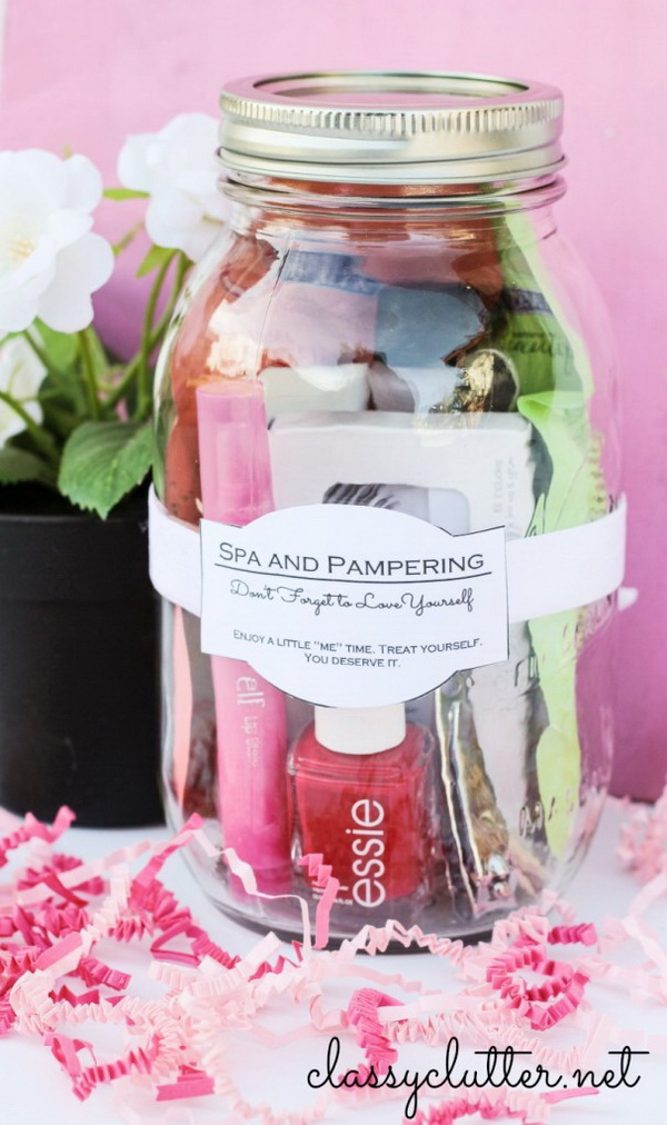 A Spa and Pampering in a Jar for Mom. Fill a large glass cookie jar with nail files, polish, a mini manicure set and jewelry. 