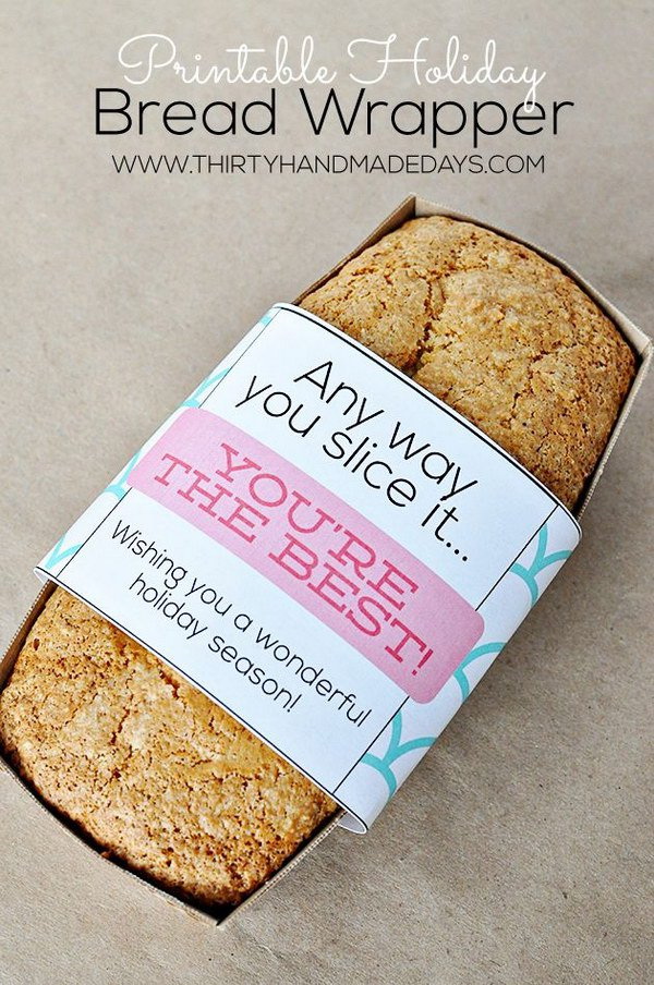 Homemade Bread With Free Printable Gift Wrapper. Quick and Inexpensive Christmas Gift Ideas for Neighbors