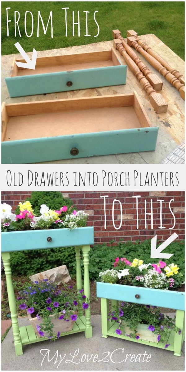 Old Drawers Into Porch Planters. Don't overlook old dressers and filing cabinets as junk! Reuse the drawers as planters for your porch or patio. It will be a great garden or indoor landscape that you can DIY. 