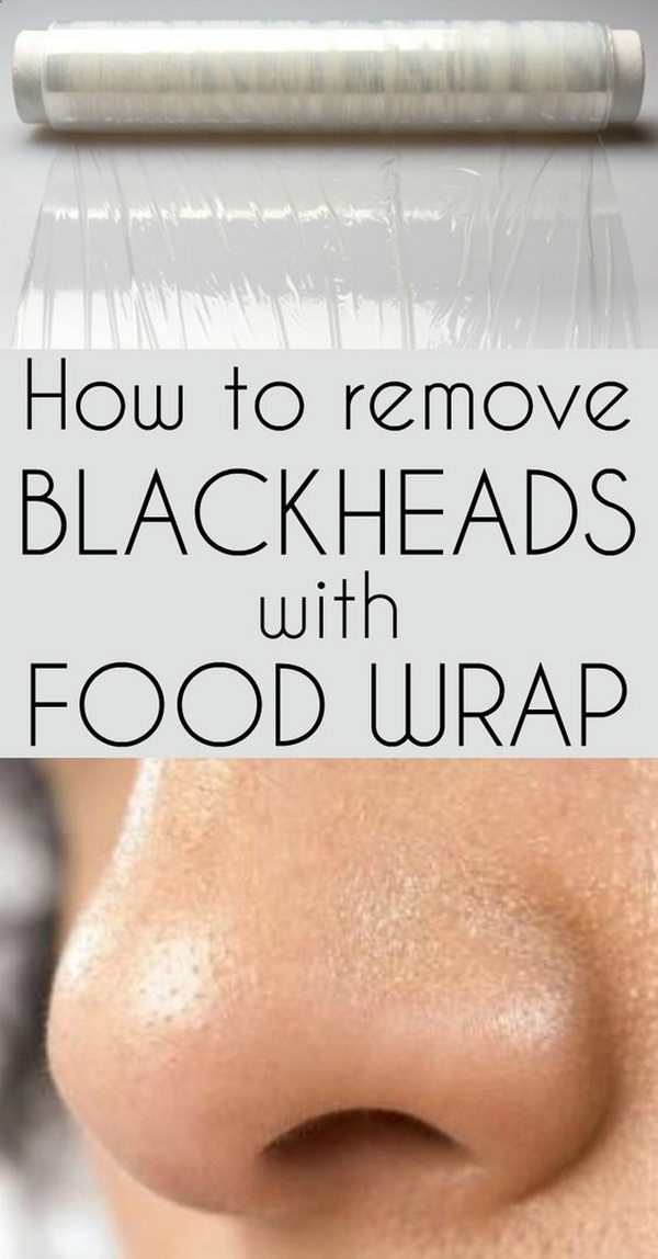 How to Remove Blackheads With Plastic Food Wrap. 